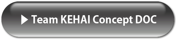 Team KEHAI Concept DOC PDFを開く